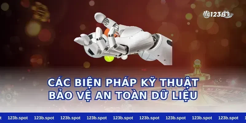 Các Biện Pháp Kỹ Thuật Bảo Vệ An Toàn Dữ Liệu